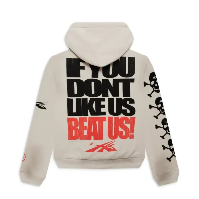 “If You Don’t Like Us, Beat Us” Hoodie